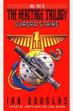 Europa Strike: Book Three Of The Heritage Trilogy Europa Strike: Book Three Of The Heritage Trilogy