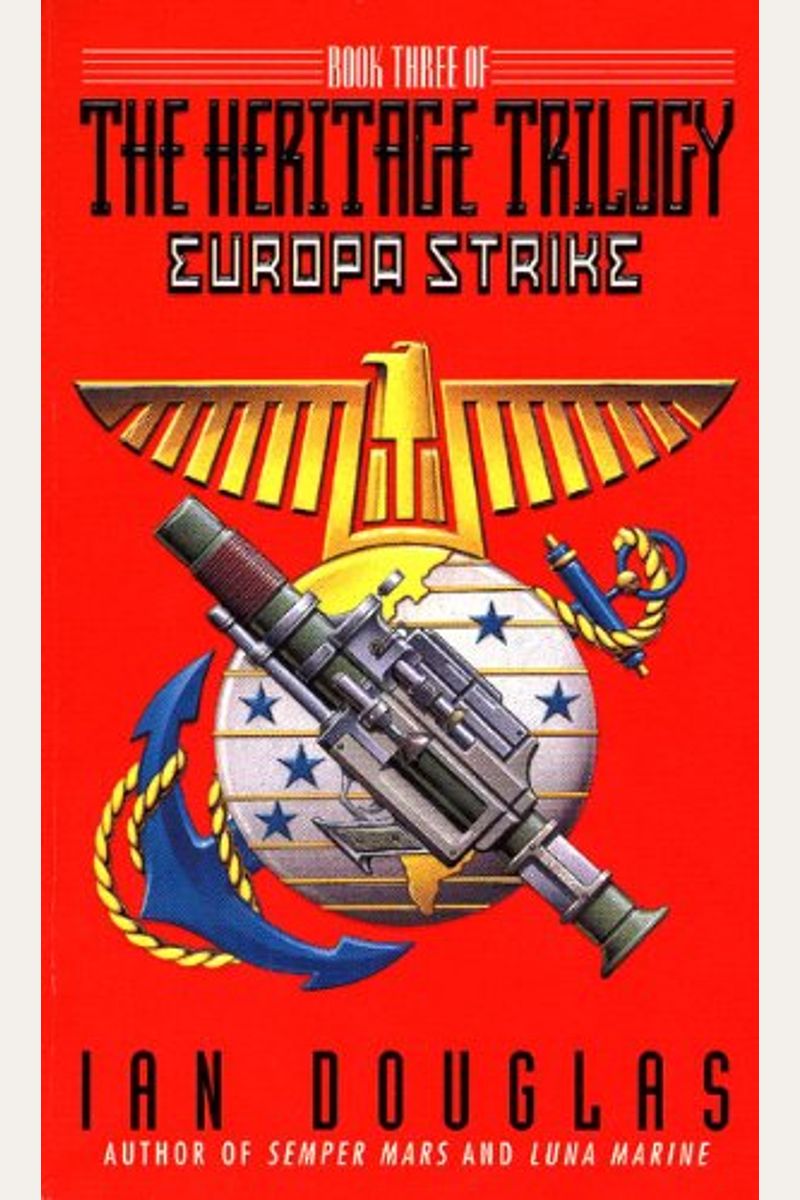 Europa Strike: Book Three Of The Heritage Trilogy