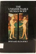 The Unfashionable Human Body