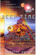 Deep Time: How Humanity Communicates Across M