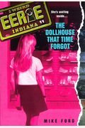 The Dollhouse That Time Forgot (Eerie, Indiana, No. 11)