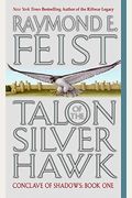 Talon Of The Silver Hawk: Conclave Of Shadows: Book One