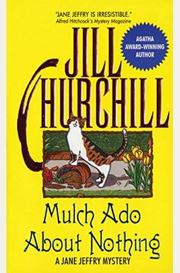 Mulch Ado About Nothing: A Jane Jeffry Mystery Mulch Ado About Nothing: A Jane Jeffry Mystery