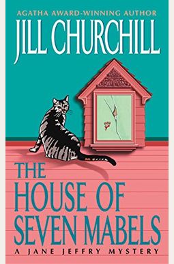 The House Of Seven Mabels: A Jane Jeffry Mystery The House Of Seven Mabels: A Jane Jeffry Mystery