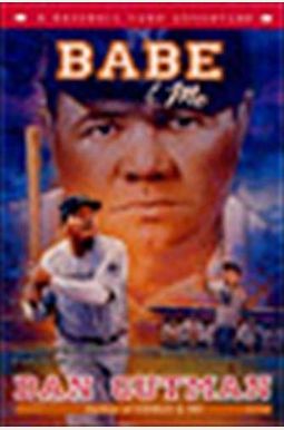 Babe & Me: A Baseball Card Adventure Babe & Me: A Baseball Card Adventure