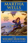 The Wizard Hunters: The Fall Of Ile-Rien, Book 1