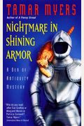 Nightmare In Shining Armor: A Den Of Antiquity Mystery