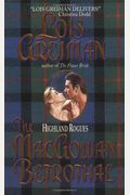 The MacGowan Betrothal (Highland Rogues)