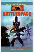 Battlespace: Book Two Of The Legacy Trilogy
