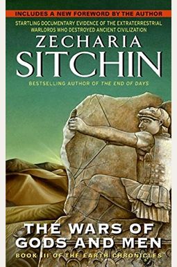 The Wars Of Gods And Men (Earth Chronicles) The Wars Of Gods And Men (Earth Chronicles)