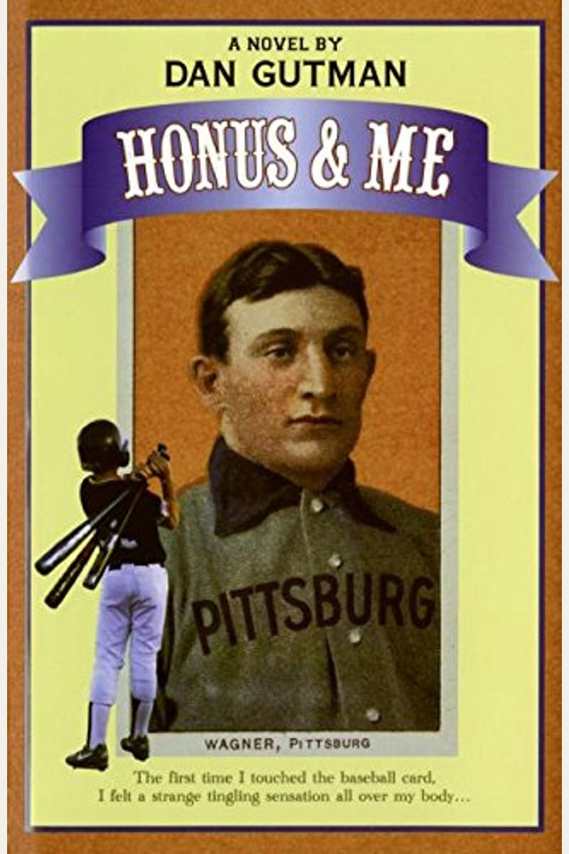 Honus And Me: A Baseball Card Adventure