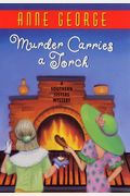 Murder Carries A Torch: A Southern Sisters Mystery (Southern Sisters Mysteries)