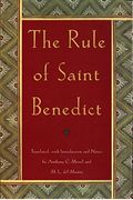 The Rule Of St. Benedict