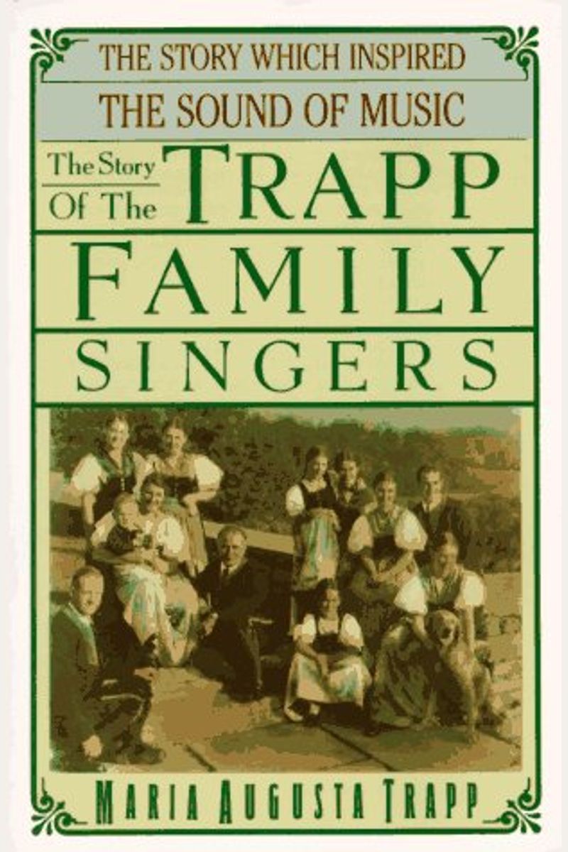 The Story Of The Trapp Family Singers