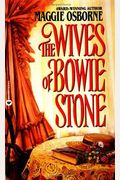 The Wives Of Bowie Stone