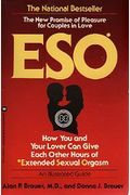 Eso: How You and Your Lover Can Give Each Other Hours of Extended Sexual Orgasm