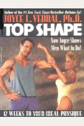 Top Shape: 12 Weeks To Your Ideal Physique