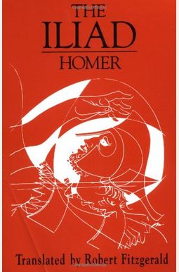 The Iliad The Iliad