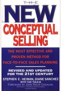 The New Conceptual Selling: The Most Effective and Proven Method for Face-to-Face Sales Planning
