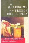 The Old Regime And The French Revolution