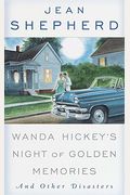 Wanda Hickey's Night Of Golden Memories: And Other Disasters
