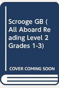 Scrooge GB (All Aboard Reading Level 2 Grades 1-3)