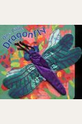 One Little Dragonfly [With Finger Puppet]