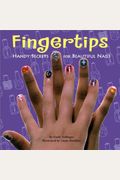 Fingertips: Handy Secrets for Beautiful Hands: Handy Secrets for Beautiful Hands