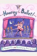 Hooray For Ballet!