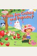 Where Are Custard and Pupcake? (Strawberry Shortcake)