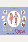 The World Of Dick And Jane And Friends (Treasury)