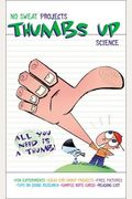 Thumbs Up Science GB (No Sweat Projects)