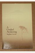A Gradual Awakening