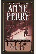 Half Moon Street (Charlotte & Thomas Pitt Novels)