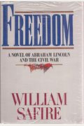 Freedom: A Novel Of Abraham Lincoln And The Civil War