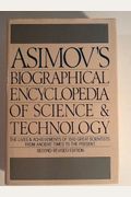 Asimov's Biographical Encyclopedia Of Science And Technology