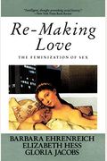 Re-Making Love: The Feminization of Sex