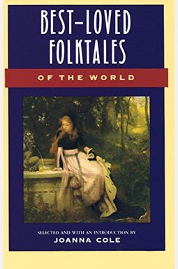 Best-Loved Folktales Of The World Best-Loved Folktales Of The World