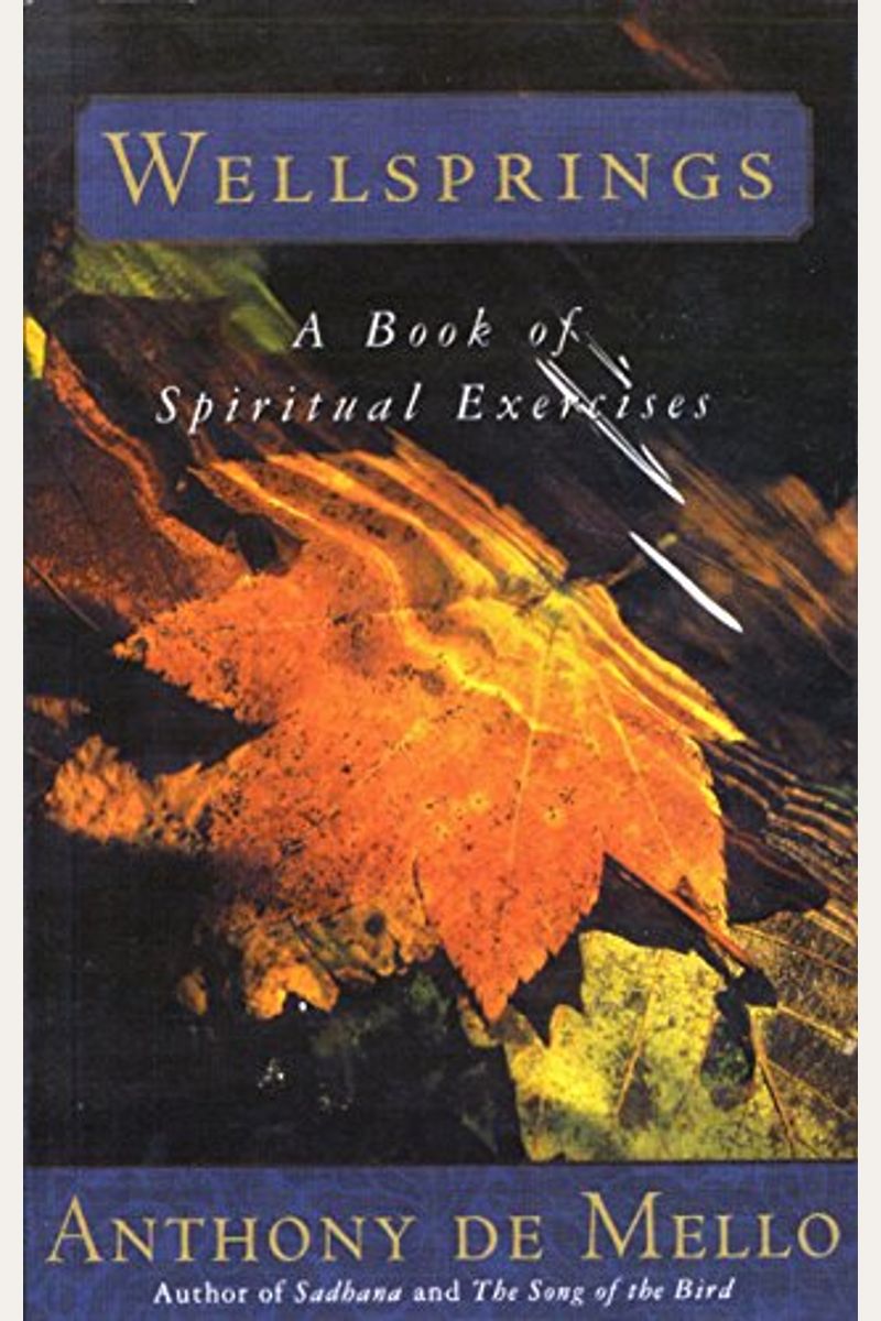 Wellsprings: A Book Of Spiritual Exercises