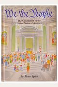 We The People: The Constitution Of The United States