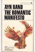 The Romantic Manifesto: A Philosophy Of Literature; Revised Edition