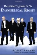 The Sinner's Guide To The Evangelical Right