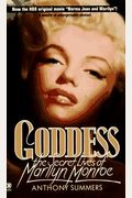 Goddess: The Secret Lives Of Marilyn Monroe