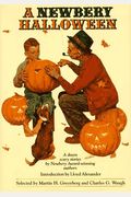 A Newbery Halloween : A Dozen Scary Stories By Newbery Award-Winning Authors