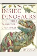 Inside Dinosaurs And Other Prehistoric Creatures