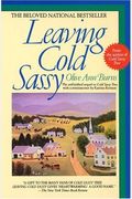 Leaving Cold Sassy: The Unfinished Sequel To Cold Sassy Tree