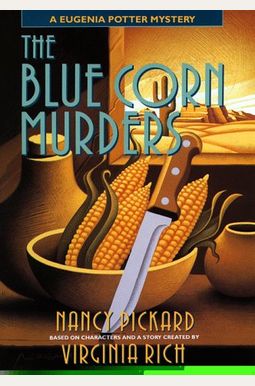 The Blue Corn Murders: A Eugenia Potter Mystery The Blue Corn Murders: A Eugenia Potter Mystery