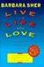 Live The Life You Love: In Ten Easy Step-By Step Lessons