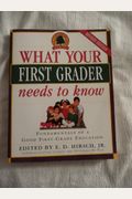 What Your First Grader Needs To Know: Fundame