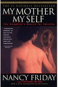 My Mother/My Self: The Daughter's Search For Identity